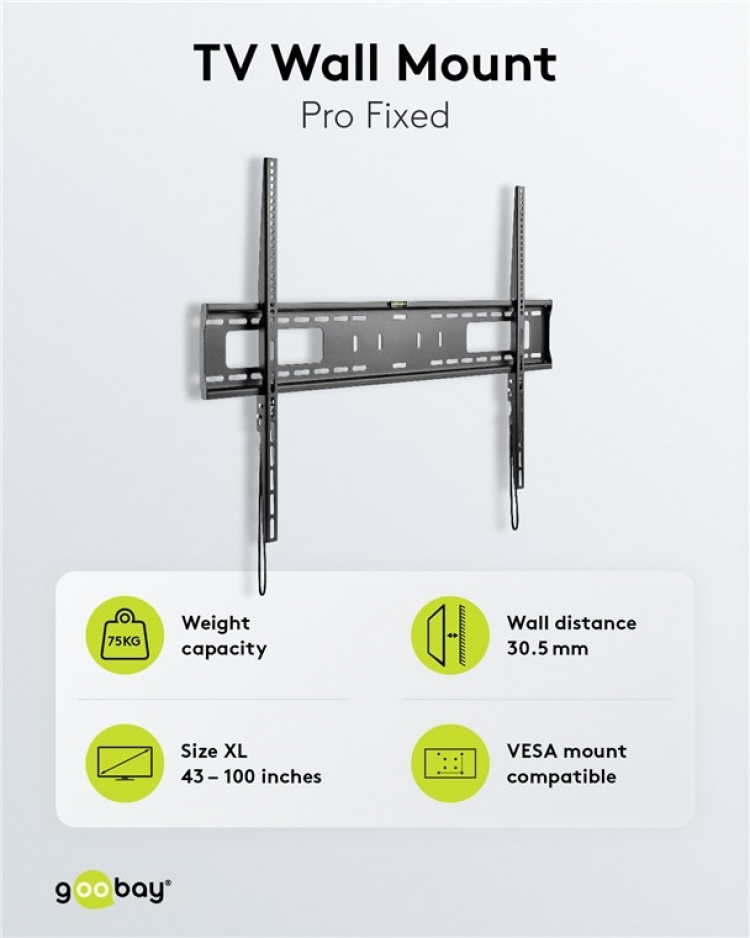 Goobay TV wall mount Pro FIXED (XL) for TVs from 43 to 100 inch (109-254 cm) to 75 kg Goobay TV wall mount Pro FIXED (XL) for TVs from 43 to 100 inch (109-254 cm) to 75 kg