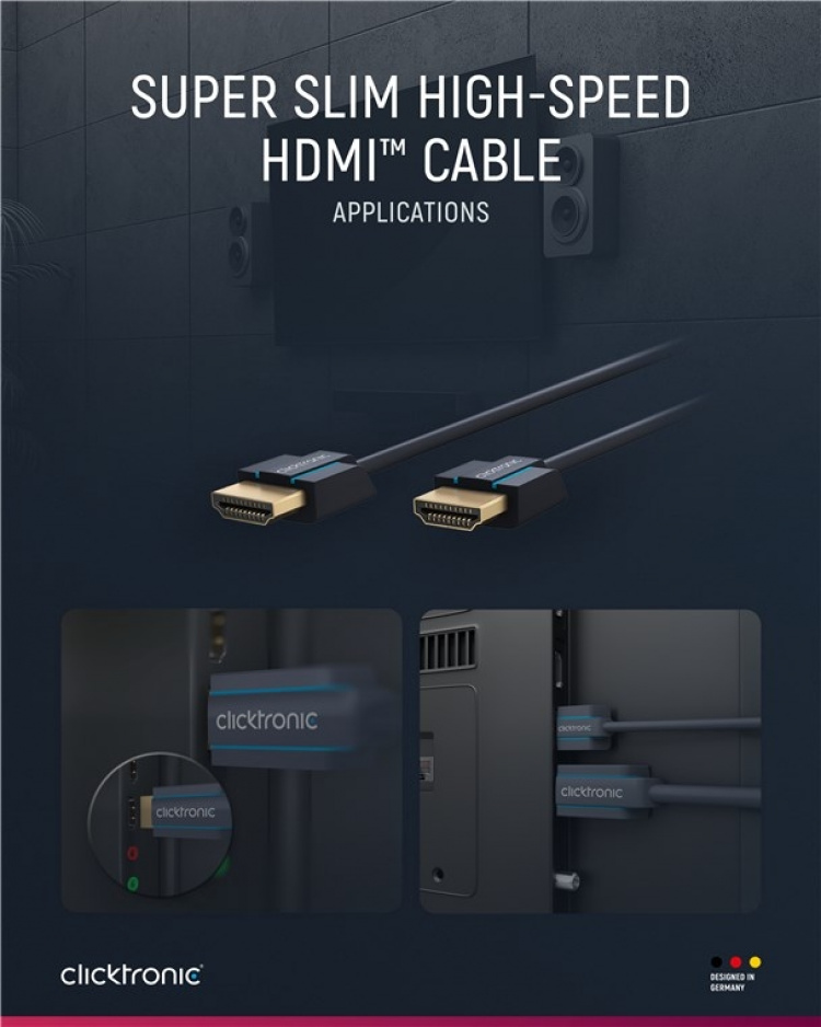 ClickTronic Ultra-Slim High Speed HDMI™ Cable with Ethernet Premium cable | 1x HDMI™ plug 1x HDMI™ plug | 0.5 m | UHD 4K @ 60 Hz ClickTronic Ultra-Slim High Speed HDMI™ Cable with Ethernet Premium cable | 1x HDMI™ plug 1x HDMI™ plug | 0.5 m | UHD 4K @ 60 Hz