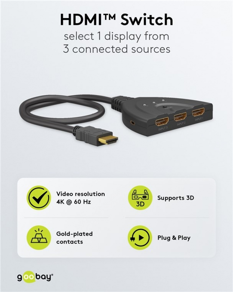 Goobay Manuell HDMI™-omkopplare 3 till 1 (4K @ 60 Hz) för att växla mellan 3x HDMI™-enheter som är anslutna till 1x HDMI™-skärm Goobay Manuell HDMI™-omkopplare 3 till 1 (4K @ 60 Hz) för att växla mellan 3x HDMI™-enheter som är anslutna till 1x HDMI™-skärm