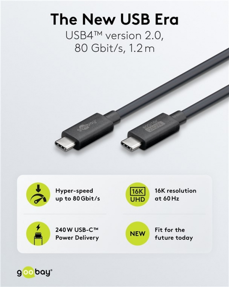 Goobay USB-C™-kabel, USB4™ version 2.0, 240 W, 80 Gbit/s, Power Delivery, 1,2 m USB-C™-kontakt > USB-C™-kontakt Goobay USB-C™-kabel, USB4™ version 2.0, 240 W, 80 Gbit/s, Power Delivery, 1,2 m USB-C™-kontakt > USB-C™-kontakt