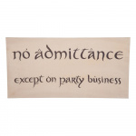 Weta Workshop The Hobbit - No Admittance Sign Poster Weta Workshop The Hobbit - No Admittance Sign Poster
